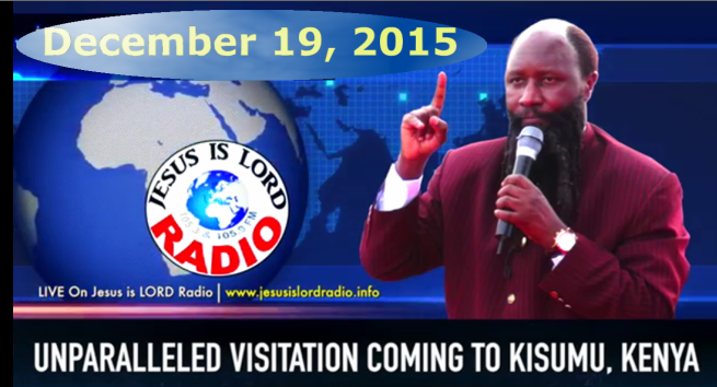 Unparalleled Visitation of the Holy Anointing of the LORD Coming to Kisumu-Prophet-Dr.Owuor-Prophecy 5-